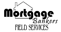 Mortgage Bankers Field Services