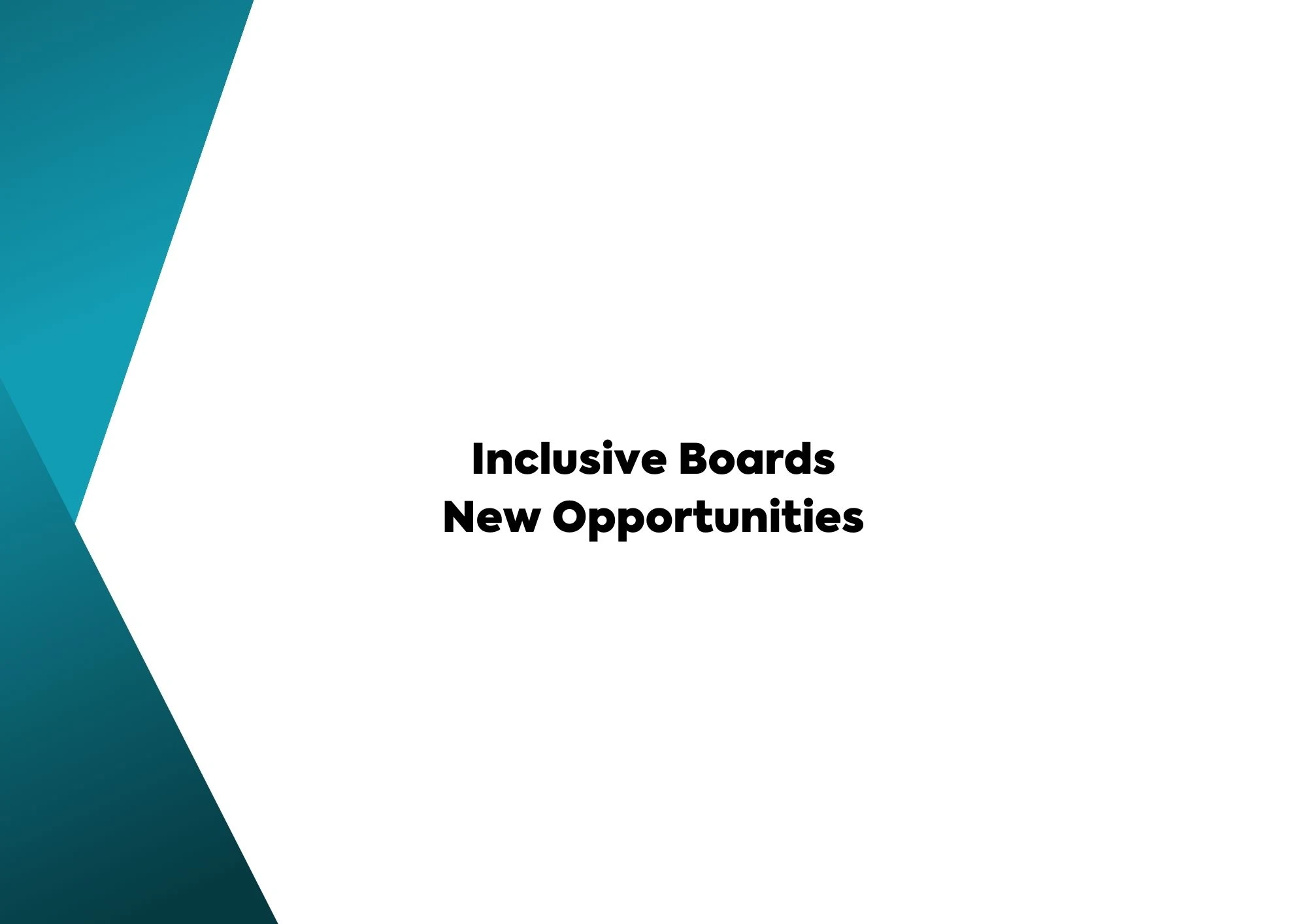 Inclusive Boards