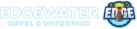 Edgewater Hotel & Waterpark