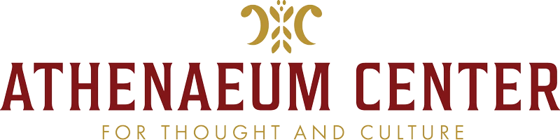 Athenaeum Center For Thought & Culture