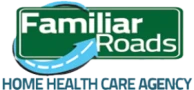 Familiar Roads Home Healthcare Agency