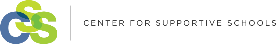 Center For Supportive Schools Overview