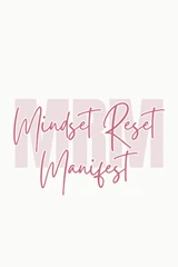 Mindset Reset Manifest