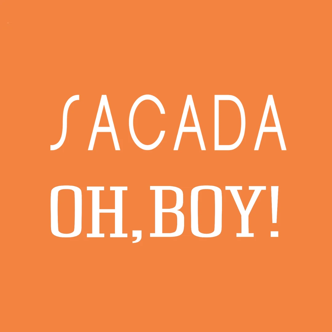 Oh Boy! Sacada