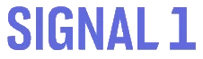 Signal 1