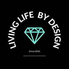 Living Life By Design