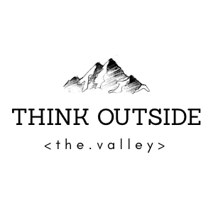 Thinkoutsidethevalley