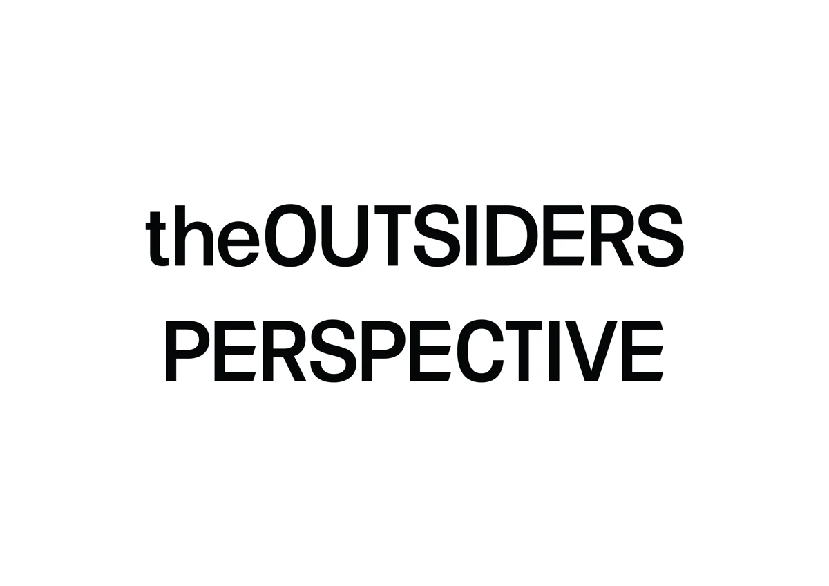 The Outsiders Perspective