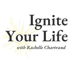 Ignite-your-life-with-rachelle